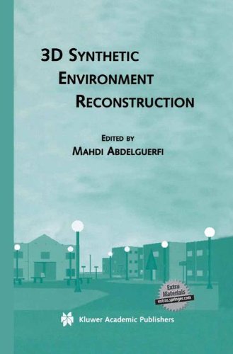 3D Synthetic Environment Reconstruction (The Springer International Series in Engineering and Computer Science)