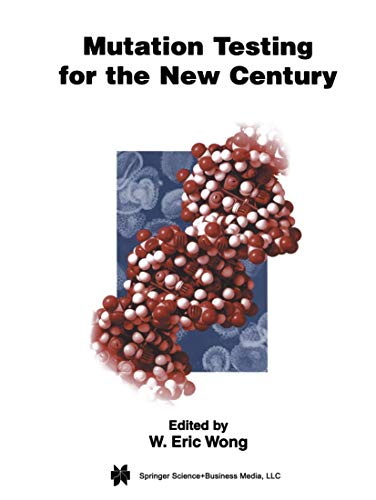 Mutation Testing for the New Century (Advances in Database Systems) (v. 24)