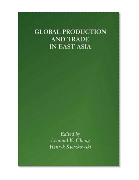 Global Production and Trade in East Asia