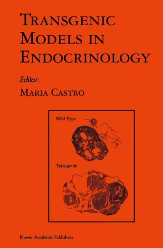 Transgenic Models in Endocrinology (Endocrine Updates)
