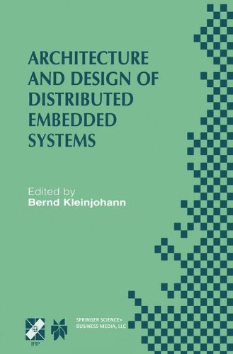 Architecture and Design of Distributed Embedded Systems: IFIP WG10.3/WG10.4/WG10.5 International Workshop on Distributed and Parallel Embedded Systems ... in Information and Communication Technology)