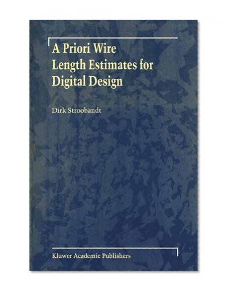 A Priori Wire Length Estimates for Digital Design