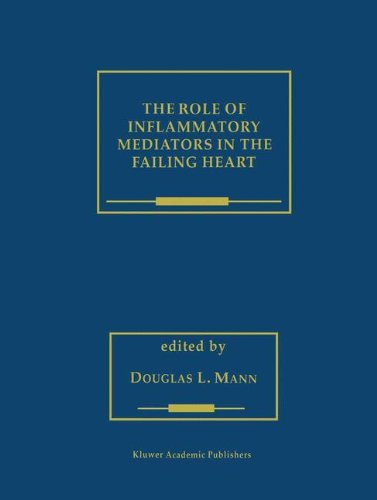 The Role of Inflammatory Mediators in the Failing Heart (Developments in Cardiovascular Medicine)