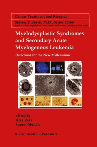 Myelodysplastic Syndromes & Secondary Acute Myelogenous Leukemia: Directions for the New Millennium (Cancer Treatment and Research)