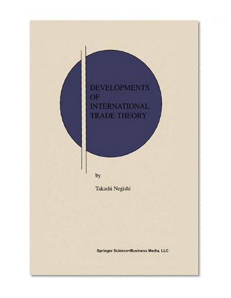 Developments of International Trade Theory