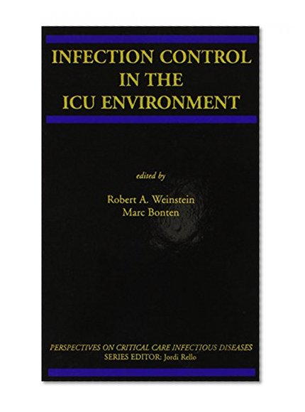 Infection Control in the ICU Environment (Perspectives on Critical Care Infectious Diseases)