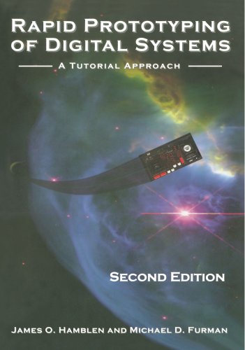 Rapid Prototyping of Digital Systems: A Tutorial Approach