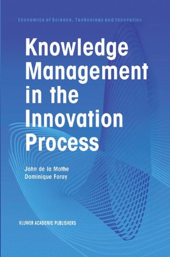 Knowledge Management in the Innovation Process (Economics of Science, Technology and Innovation)
