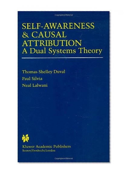 Self-Awareness & Causal Attribution: A Dual Systems Theory