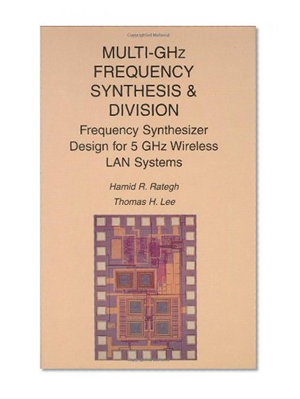 Multi-GHz Frequency Synthesis & Division: Frequency Synthesizer Design for 5 GHz Wireless LAN Systems