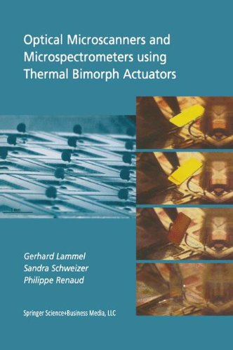 Optical Microscanners and Microspectrometers using Thermal Bimorph Actuators (Microsystems)