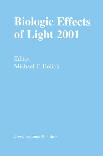 Biologic Effects of Light 2001: Proceedings of a Symposium Boston, Massachusetts June 16-18, 2001