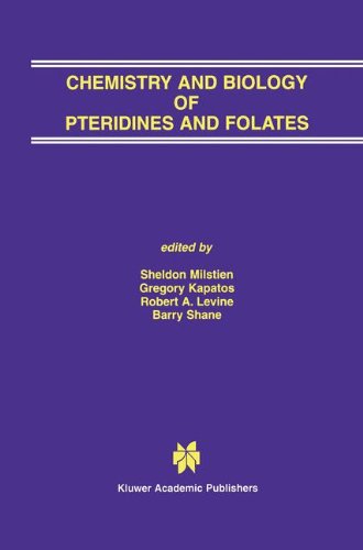 Chemistry and Biology of Pteridines and Folates: Proceedings of the 12th International Symposium on Pteridines and Folates, National Institutes of Health, Bethesda, Maryland, June 17-22, 2001
