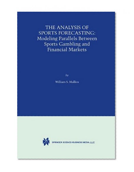 The Analysis of Sports Forecasting: Modeling Parallels between Sports Gambling and Financial Markets
