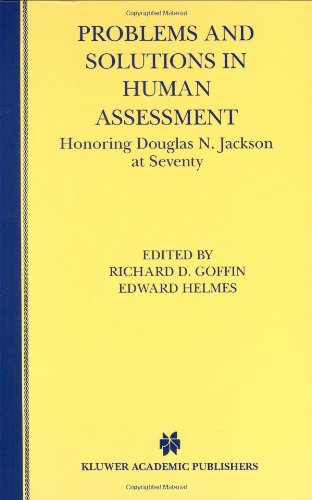 Problems and Solutions in Human Assessment - Honoring Douglas N. Jackson at Seventy