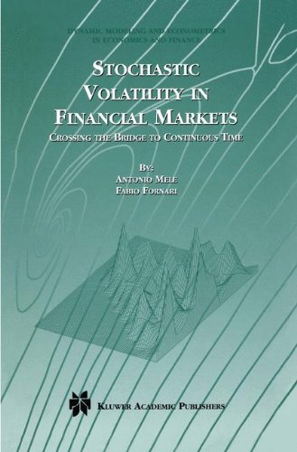Stochastic Volatility in Financial Markets: Crossing the Bridge to Continuous Time (Dynamic Modeling and Econometrics in Economics and Finance)