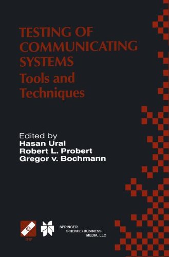 Testing of Communicating Systems: Tools and Techniques (IFIP Advances in Information and Communication Technology)