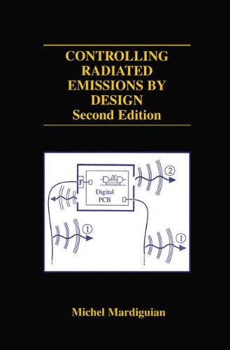 Controlling Radiated Emissions by Design (The Springer International Series in Engineering and Computer Science)