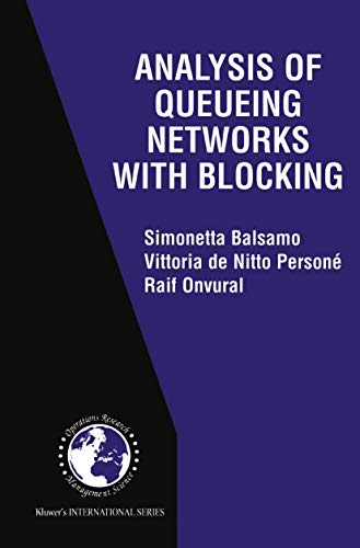 Analysis of Queueing Networks with Blocking (International Series in Operations Research & Management Science, 31)