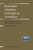 Real-Time Adaptive Concepts in Acoustics: Blind Signal Separation and Multichannel Echo Cancellation