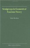 Semigroups in Geometrical Function Theory