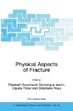 Physical Aspects of Fracture (Nato Science Series II: (closed))