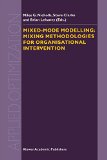 Mixed-Mode Modelling: Mixing Methodologies For Organisational Intervention (Applied Optimization)
