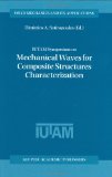 IUTAM Symposium on Mechanical Waves for Composite Structures Characterization