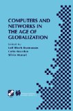 Computers and Networks in the Age of Globalization (International Federation for Information Processing, Volume 185)