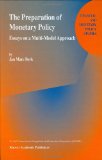 The Preparation of Monetary Policy - Essays on a Multi-Model Approach (Financial and Monetary Policy Studies, Volume 35)