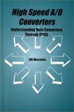 High Speed A/D Converters: Understanding Data Converters Through SPICE (The Springer International Series in Engineering and Computer Science)