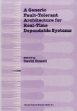 A Generic Fault-Tolerant Architecture for Real-Time Dependable Systems