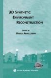 3D Synthetic Environment Reconstruction (The Springer International Series in Engineering and Computer Science)