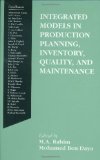 Integrated Models in Production Planning, Inventory, Quality, and Maintenance