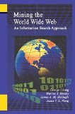 Mining the World Wide Web: An Information Search Approach (The Information Retrieval Series)