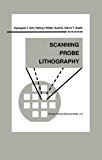 Scanning Probe Lithography (Microsystems)
