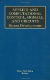 Applied and Computational Control, Signals, and Circuits (The Springer International Series in Engineering and Computer Science)