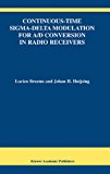 Continuous-Time Sigma-Delta Modulation for A/D Conversion in Radio Receivers (The Springer International Series in Engineering and Computer Science)