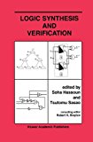 Logic Synthesis and Verification (The Springer International Series in Engineering and Computer Science)