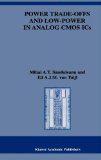 Power Trade-offs and Low-Power in Analog CMOS ICs (The Springer International Series in Engineering and Computer Science)