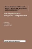 Non-Myeloablative Allogeneic Transplantation (Cancer Treatment and Research, Volume 110)