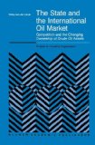 The State and the International Oil Market: Competition and the Changing Ownership of Crude Oil Assets (Studies in Industrial Organization)