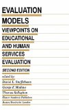 Evaluation Models: Viewpoints on Educational and Human Services Evaluation (Evaluation in Education and Human Services)