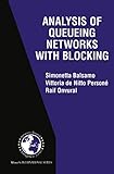 Analysis of Queueing Networks with Blocking (International Series in Operations Research & Management Science, 31)