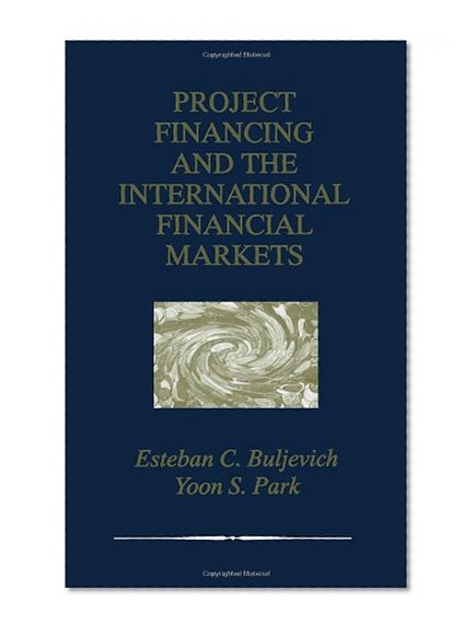 Project Financing and the International Financial Markets