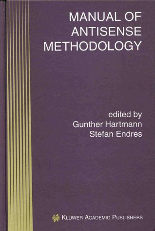 Manual of Antisense Methodology (Perspectives in Antisense Science)