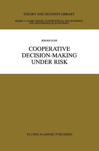 Cooperative Decision-Making Under Risk (Theory and Decision Library C)