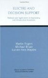 Electre and Decision Support: Methods and Applications in Engineering and Infrastructure Investment