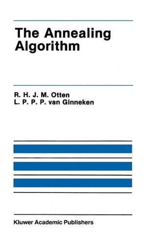 The Annealing Algorithm (The Springer International Series in Engineering and Computer Science)