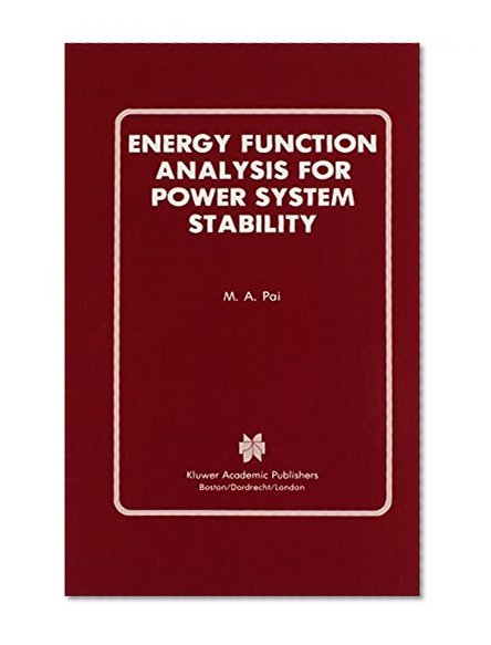 Energy Function Analysis for Power System Stability (Power Electronics and Power Systems)